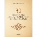 30 Histoires de la tradition musulmane