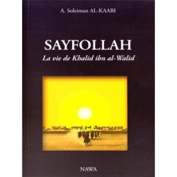 Sayfollah - la vie de khalid ibn Al-Walid