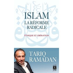 Islam : La réforme radicale - Éthique et Libération