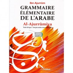 Grammaire Elémentaire de l'Arabe, Al-Ajurrûmiya - Ibn Ajurrüm