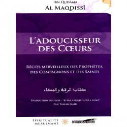 L'adoucisseur des Coeurs - Ibn Qudama al-Maqdissi