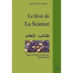 Le livre de la science - Abû Hâmid Al-Ghazali