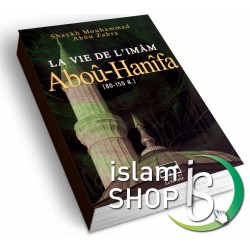 La vie de l'Imam Aboû-Hanîfa