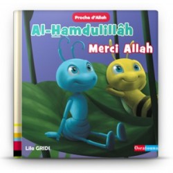 Al Hamdulillâh – Merci Allah