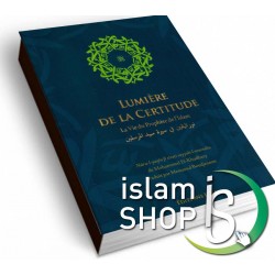 Lumière de la certitude, la vie du Prophète de l'Islam