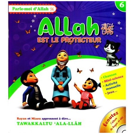 Allah Est Le Protecteur, Série Parle Moi D’Allah (6)