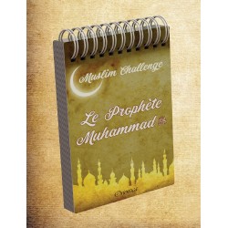 Muslim challenge - le prophète Muhammed (saw)