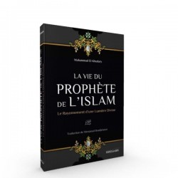 La Vie Du Prophète De L'Islam, De Muhammad El-Khudary