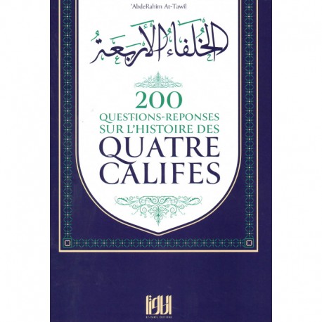 200 Questions Réponses Sur L'histoire Des Quatre Califes