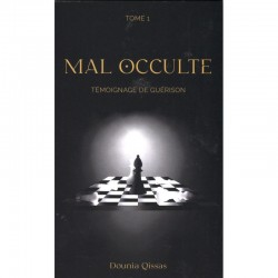 Mal Occulte (Tome 1) : Témoignage De Guérison